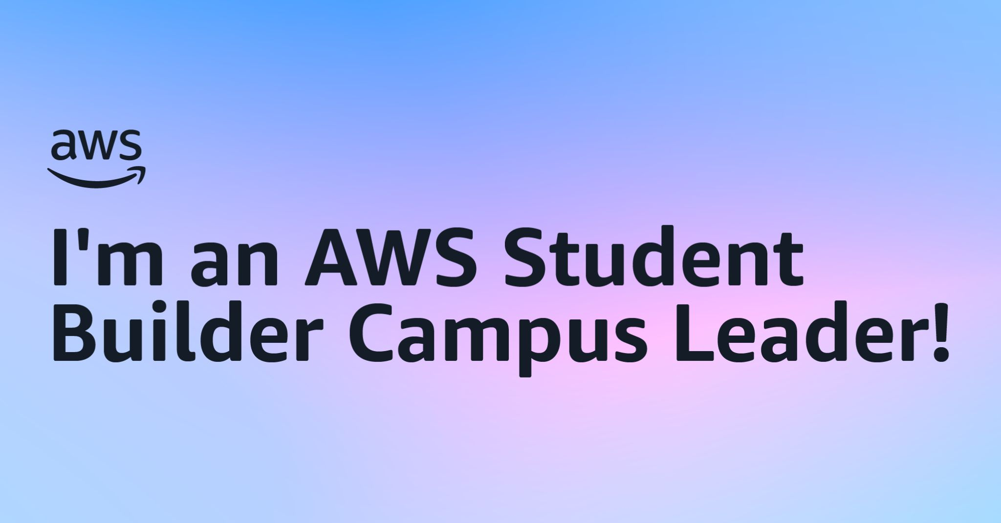 AWS Student Builder Campus Leader - LPU